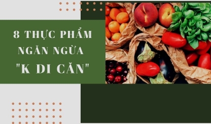 8 thực phẩm giúp ngăn ngừa bệnh K di căn
